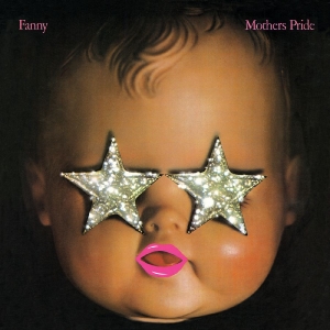 Fanny - Mothers Pride (Remastered) (Baby Pi in the group VINYL / Upcoming releases / Pop-Rock at Bengans Skivbutik AB (5650354)