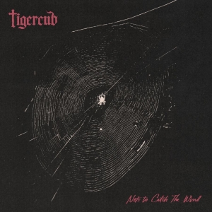 Tigercub - Nets To Catch The Wind in the group CD / Upcoming releases / Pop-Rock at Bengans Skivbutik AB (5650432)
