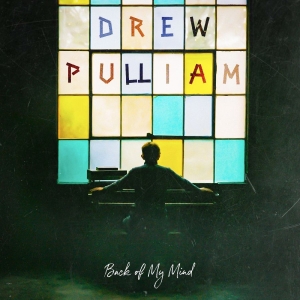 Pulliam Drew - Back Of My Mind in the group OTHER / Kommande - alla format at Bengans Skivbutik AB (5650604)