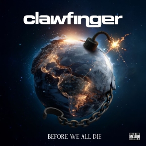 Clawfinger - Before We All Die (Blue Transparent Vinyl LP) in the group VINYL / Upcoming releases / Hårdrock,Svensk Musik at Bengans Skivbutik AB (5650644)