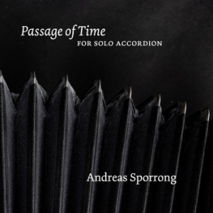 Andreas Sporrong - Passage Of Time in the group CD / Upcoming releases / Classical at Bengans Skivbutik AB (5650885)