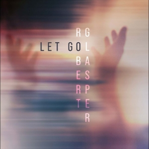 Robert Glasper - Let Go in the group VINYL / Upcoming releases / Jazz at Bengans Skivbutik AB (5650996)