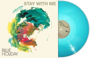 Holiday Billie - Stay With Me (Turquoise Vinyl Lp) in the group VINYL / Upcoming releases / Jazz at Bengans Skivbutik AB (5651614)