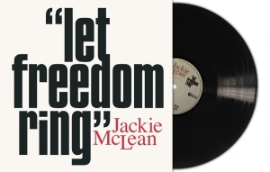 Mclean Jackie - Let Freedom Ring (Black Vinyl Lp) in the group VINYL / Upcoming releases / Jazz at Bengans Skivbutik AB (5651619)