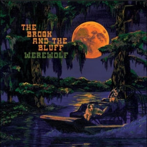 The Brook & The Bluff - Werewolf in the group VINYL / Upcoming releases / Pop-Rock at Bengans Skivbutik AB (5651962)