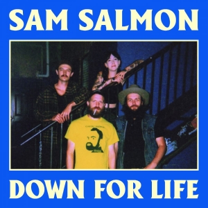 Salmon Sam - Down For Life in the group VINYL / Upcoming releases / Country at Bengans Skivbutik AB (5651970)