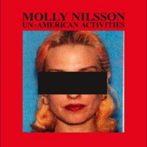 Molly Nilsson - Un-American Activities in the group CD / Pop-Rock at Bengans Skivbutik AB (5652060)