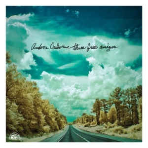 Osborne Anders - Three Free Amigos in the group CD / Pop-Rock at Bengans Skivbutik AB (565242)