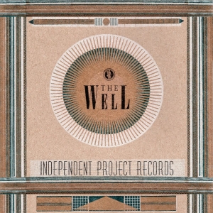 Various Artists - The Well - The Independent Project in the group CD / New releases / Pop-Rock at Bengans Skivbutik AB (5652490)