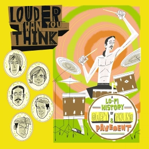 Various Artists - Louder Than You Think: A Lo-Fi Hist in the group CD / Upcoming releases / Pop-Rock at Bengans Skivbutik AB (5652491)
