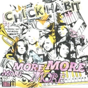 Chick Habit - More! More! More! More! in the group CD / Rock at Bengans Skivbutik AB (565264)