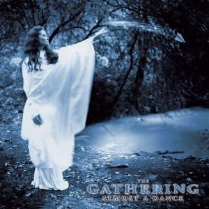 Gathering The - Almost A Dance in the group CD / Upcoming releases / Hårdrock at Bengans Skivbutik AB (5652730)