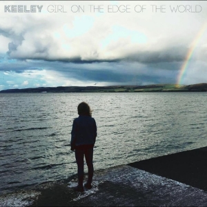 Keeley - Girl On The Edge Of The World in the group CD / Upcoming releases / Pop-Rock at Bengans Skivbutik AB (5652803)