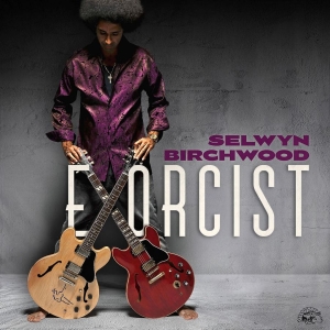 Birchwood Selwyn - Exorcist (Clear Vinyl) in the group VINYL / Upcoming releases / Blues at Bengans Skivbutik AB (5652841)