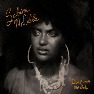 Mccalla Sabine - Don't Call Me Baby in the group VINYL / Upcoming releases / Pop-Rock at Bengans Skivbutik AB (5652856)