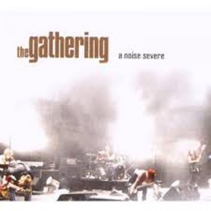 Gathering - A Noise Severe (2 Cd) in the group CD / Upcoming releases / Hårdrock at Bengans Skivbutik AB (5652905)