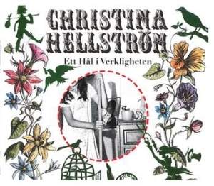 Hellström Christina - Ett Hål I Verkligheten in the group CD / Pop at Bengans Skivbutik AB (565344)