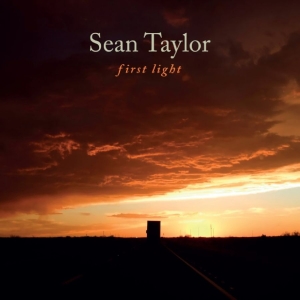 Sean Taylor - First Light in the group CD / Upcoming releases / Blues at Bengans Skivbutik AB (5653698)