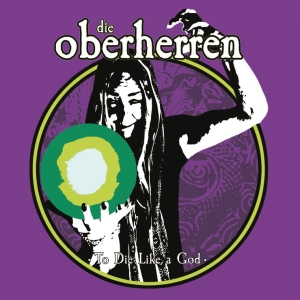 Die Oberherren - To Die Like A God (Lime Vinyl Lp) in the group VINYL / Upcoming releases / Hårdrock at Bengans Skivbutik AB (5653718)