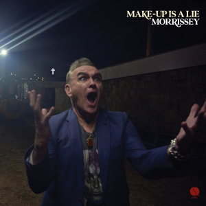 Morrissey - Make-Up Is A Lie in the group CD / Upcoming releases / Pop-Rock at Bengans Skivbutik AB (5653771)