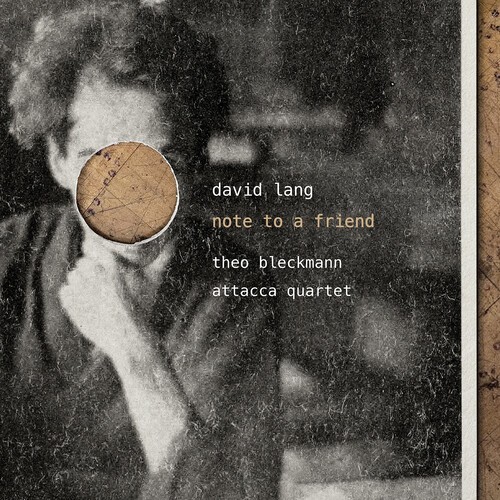 David Lang - Note To A Friend in the group CD / Klassiskt at Bengans Skivbutik AB (5653788)