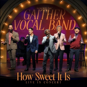 Gaither Vocal Band - How Sweet It Is: Live In Concert in the group CD / Upcoming releases / Pop-Rock at Bengans Skivbutik AB (5653816)