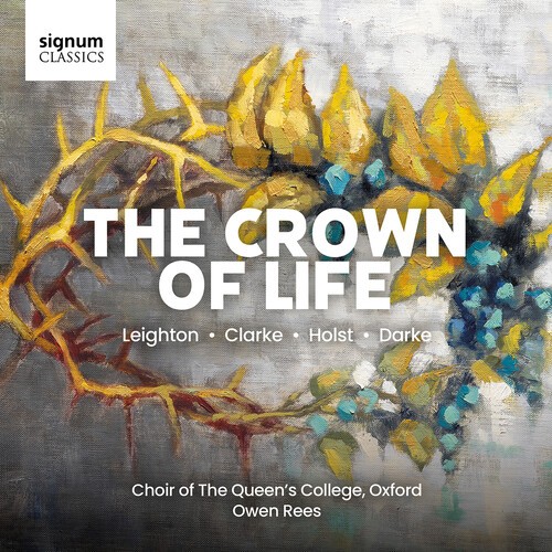 Choir Of The Queen's College Oxfor - The Crown Of Life - Missa Christi A in the group CD / Klassiskt at Bengans Skivbutik AB (5653897)