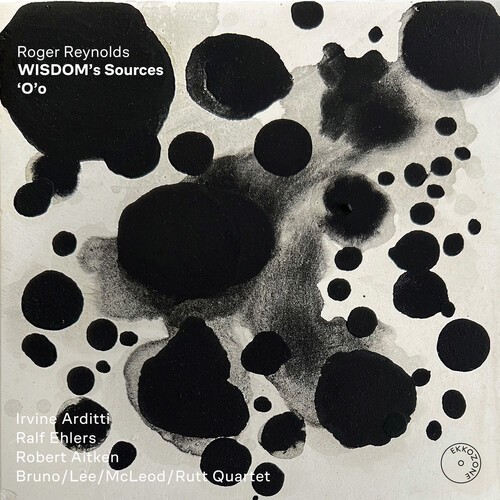 Roger Reynolds - Wisdom's Source 'O'o in the group CD / Klassiskt at Bengans Skivbutik AB (5653907)