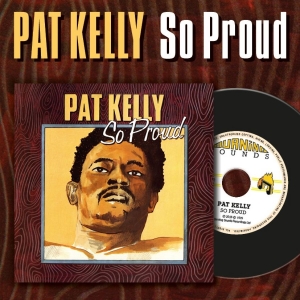Kelly Pat - So Proud in the group CD / Upcoming releases / Reggae at Bengans Skivbutik AB (5654074)