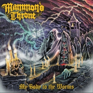 Mammon's Throne - My Body To The Worms in the group CD / Upcoming releases / Hårdrock at Bengans Skivbutik AB (5654082)