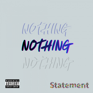 Statement - Nothing (CD) in the group CD / Upcoming releases / Hip Hop-Rap at Bengans Skivbutik AB (5654104)