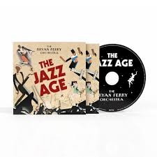 The Bryan Ferry Orchestra - The Jazz Age in the group CD / Upcoming releases / Jazz,Pop-Rock at Bengans Skivbutik AB (5654211)