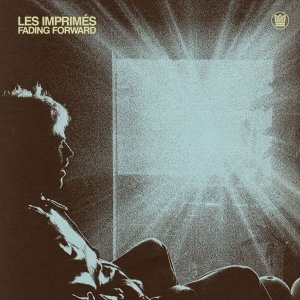 Les Imprimés - Fading Forward in the group CD / Upcoming releases / RnB-Soul at Bengans Skivbutik AB (5654332)