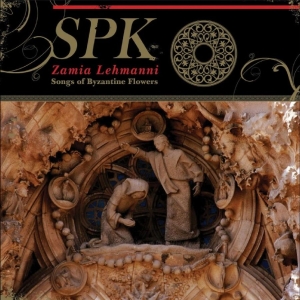 Spk - Zamia Lehmanni (Songs Of Byzantine in the group VINYL / Upcoming releases / Pop-Rock at Bengans Skivbutik AB (5654395)