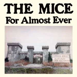 The Mice - For Almost Ever in the group VINYL / Upcoming releases / Pop-Rock at Bengans Skivbutik AB (5654410)
