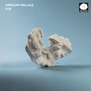 Wallace Karoline - Eon in the group VINYL / Upcoming releases / Jazz at Bengans Skivbutik AB (5654428)