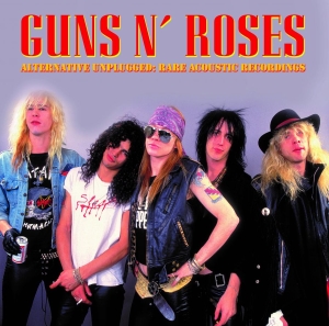 Guns N' Roses - Alternative Unplugged: Rare Acousti in the group OUR PICKS / Friday Releases / 2026-02-13 at Bengans Skivbutik AB (5654514)
