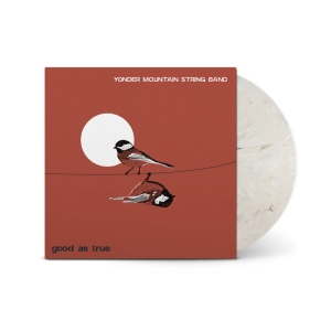 Yonder Mountain String Band - Good As True in the group VINYL / Upcoming releases / Country at Bengans Skivbutik AB (5654647)