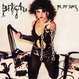 Bitch - Be My Slave (Clear Vinyl Lp) in the group OUR PICKS / Friday Releases / 2026-02-20 at Bengans Skivbutik AB (5654877)