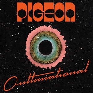 Pigeon - Outtanational in the group VINYL / Upcoming releases / Pop-Rock at Bengans Skivbutik AB (5655104)