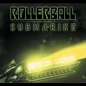 Rollerball - Submarine: Beneath The Desert Floor in the group VINYL / Upcoming releases / Hårdrock at Bengans Skivbutik AB (5655206)