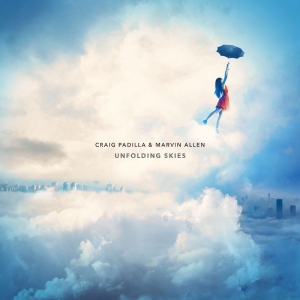 Craig Padilla & Marvin Allen - Unfolding Skies in the group CD / Upcoming releases / Pop-Rock at Bengans Skivbutik AB (5655294)