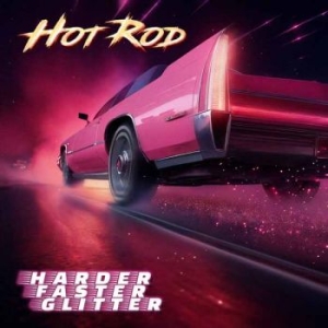 Hot Rod - Harder Faster Glitter (CD) in the group OUR PICKS / Friday Releases / 2026-03-13 at Bengans Skivbutik AB (5655366)
