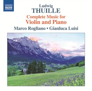 Thuille - Complete Music For Violin And Piano in the group CD / Klassiskt at Bengans Skivbutik AB (565566)