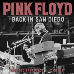 Pink Floyd - Back In San Diego (2 Cd) in the group OUR PICKS / Friday Releases / 2026-02-20 at Bengans Skivbutik AB (5656016)