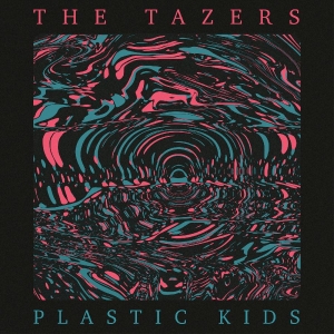 Tazers The - Plastic Kids in the group VINYL / Upcoming releases / Pop-Rock at Bengans Skivbutik AB (5656149)