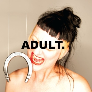 Adult. - Kissing Luck Goodbye in the group VINYL / Upcoming releases / Dance-Techno at Bengans Skivbutik AB (5656158)