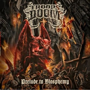 Troops Of Doom The - Prelude To Blasphemy (Vinyl Lp) in the group VINYL / Upcoming releases / Hårdrock at Bengans Skivbutik AB (5656193)