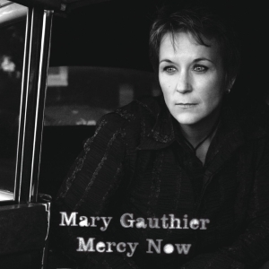 Mary Gauthier - Mercy Now in the group VINYL / Upcoming releases / Country at Bengans Skivbutik AB (5656243)
