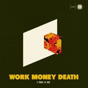 Work Money Death - A Portal To Here in the group OUR PICKS / Friday Releases / 2026-02-13 at Bengans Skivbutik AB (5656776)